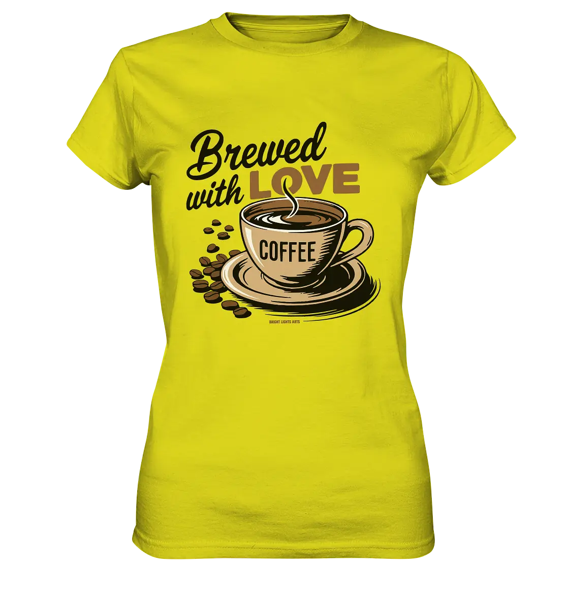 Brewed with LOVE – Charmantes Kaffee-Design voller Wärme - Ladies Premium Shirt Bright Lights Arts