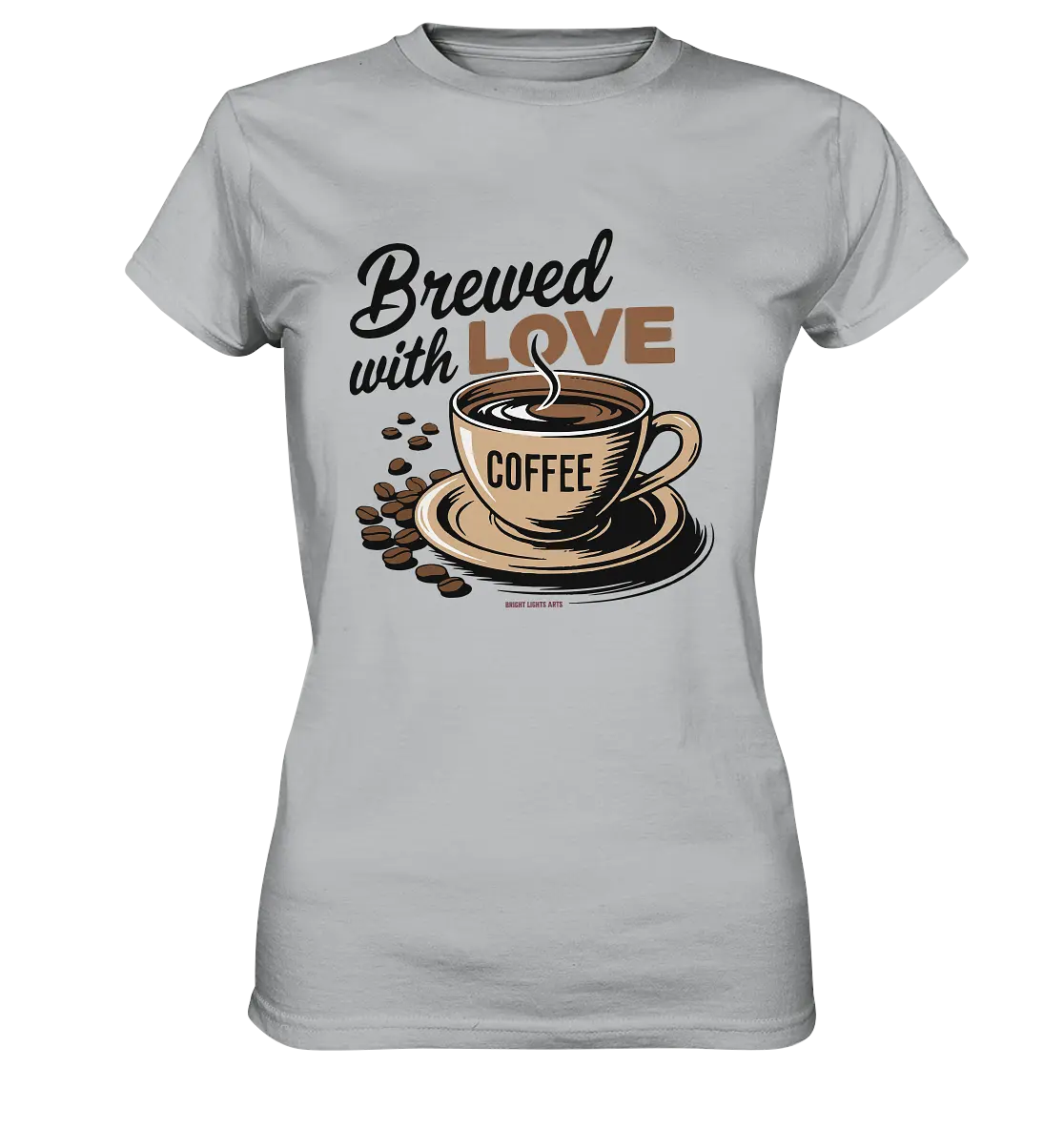 Brewed with LOVE – Charmantes Kaffee-Design voller Wärme - Ladies Premium Shirt Bright Lights Arts