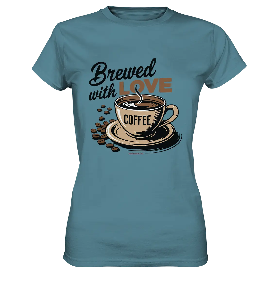 Brewed with LOVE – Charmantes Kaffee-Design voller Wärme - Ladies Premium Shirt Bright Lights Arts