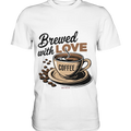 Brewed with LOVE – Charmantes Kaffee-Design voller Wärme - Premium Shirt Bright Lights Arts