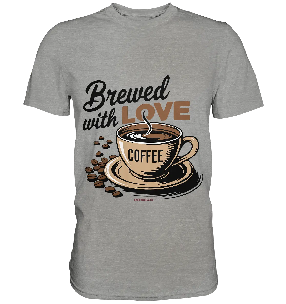 Brewed with LOVE – Charmantes Kaffee-Design voller Wärme - Premium Shirt Bright Lights Arts
