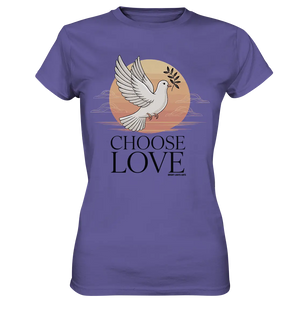 CHOOSE LOVE – Friedvolle Tauben-Illustration für Harmonie - Ladies Premium Shirt Bright Lights Arts