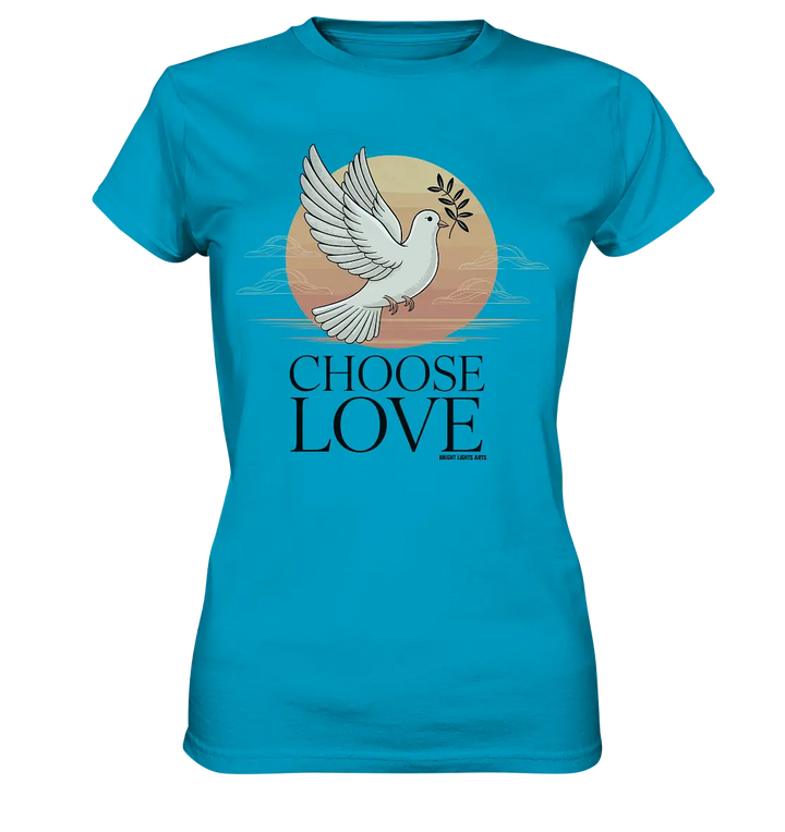 CHOOSE LOVE – Friedvolle Tauben-Illustration für Harmonie - Ladies Premium Shirt Bright Lights Arts