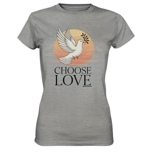 CHOOSE LOVE – Friedvolle Tauben-Illustration für Harmonie - Ladies Premium Shirt Bright Lights Arts