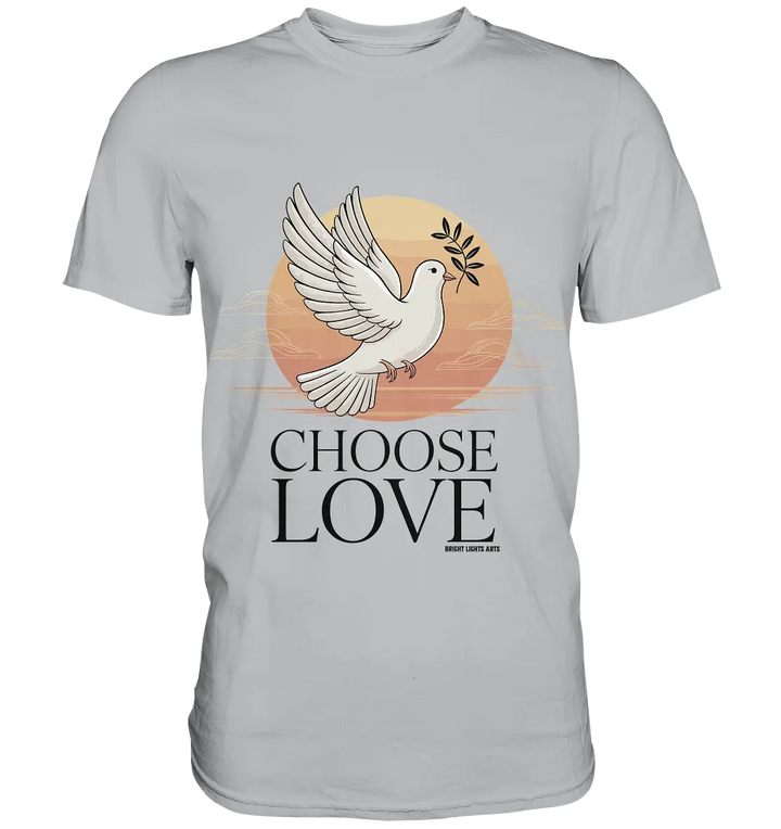 CHOOSE LOVE – Friedvolle Tauben-Illustration für Harmonie - Premium Shirt Bright Lights Arts