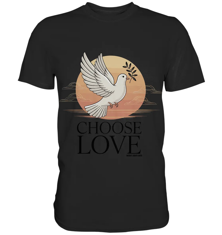 CHOOSE LOVE – Friedvolle Tauben-Illustration für Harmonie - Premium Shirt Bright Lights Arts
