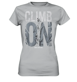 CLIMB ON – Abenteuerliches Kletter - Design mit Teamgeist - Ladies Premium Shirt - Bright Lights Arts