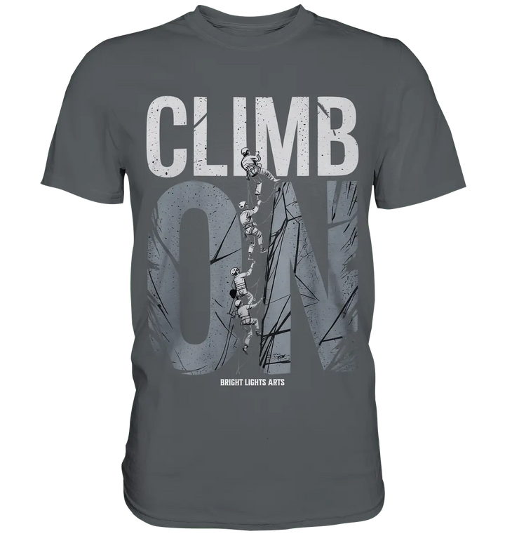 CLIMB ON – Abenteuerliches Kletter - Design mit Teamgeist - Premium Shirt - Bright Lights Arts