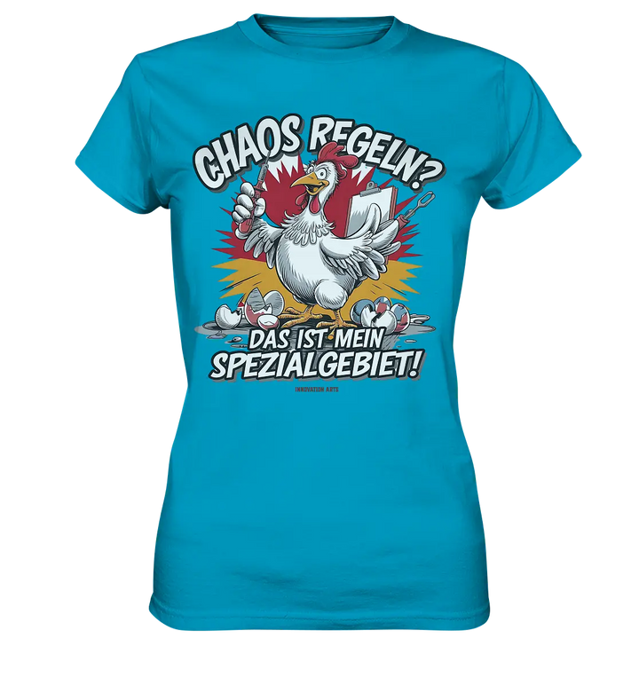 Chaos regeln? Das ist mein Spezialgebiet! – Humorvolles Huhn-Design - Ladies Premium Shirt Bright Lights Arts