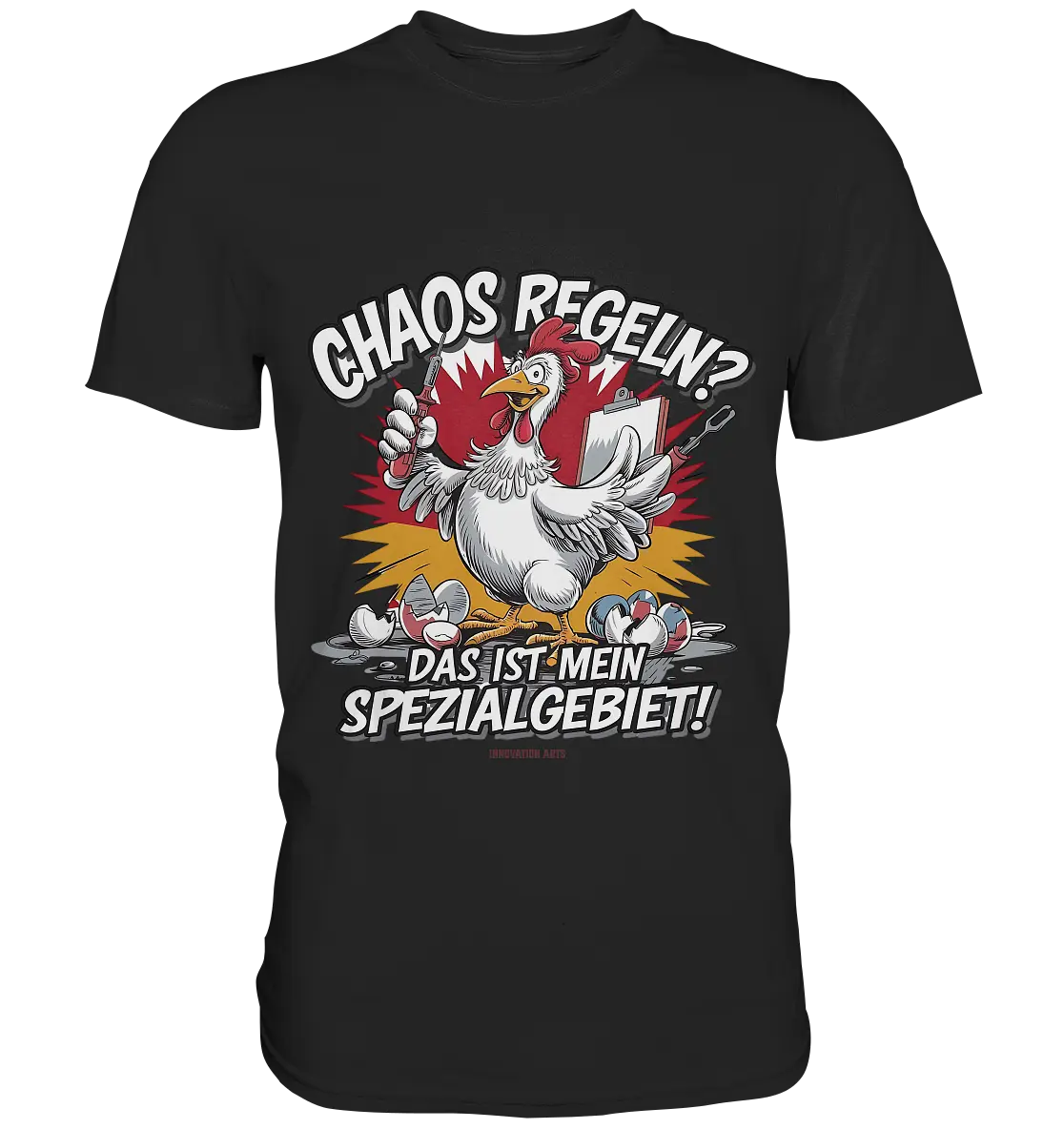 Chaos regeln? Das ist mein Spezialgebiet! – Humorvolles Huhn-Design - Premium Shirt Bright Lights Arts
