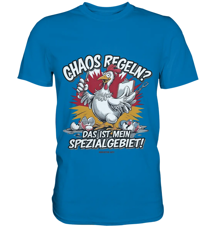 Chaos regeln? Das ist mein Spezialgebiet! – Humorvolles Huhn-Design - Premium Shirt Bright Lights Arts