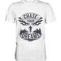 Chase Your Dreams – Motivation trifft kreatives Design - Premium Shirt Bright Lights Arts