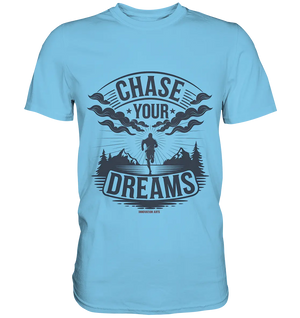 Chase Your Dreams – Motivation trifft kreatives Design - Premium Shirt Bright Lights Arts
