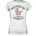 Das Pferd ist harmlos – Humorvolles Cartoon-Design - Ladies Premium Shirt Bright Lights Arts
