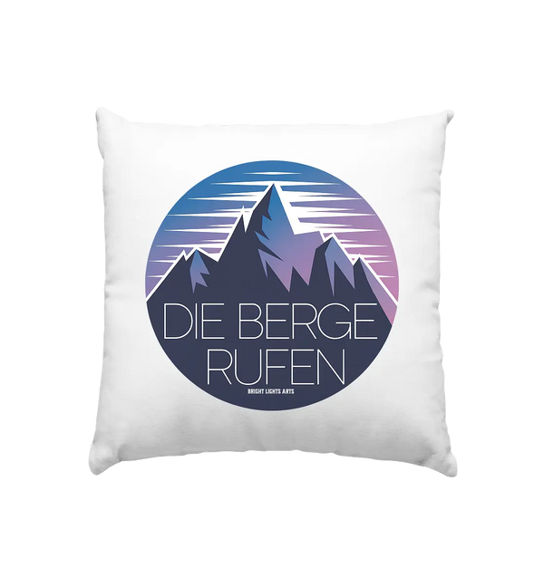 Die Berge rufen – Ein Abenteuer wartet! - Kissen 40x40cm Bright Lights Arts