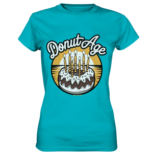 Donut Age - Süße Feiern mit Humor - Ladies Premium Shirt Bright Lights Arts