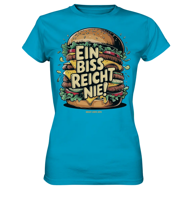 Ein Biss reicht nie – Der ultimative Burger - Ladies Premium Shirt Bright Lights Arts