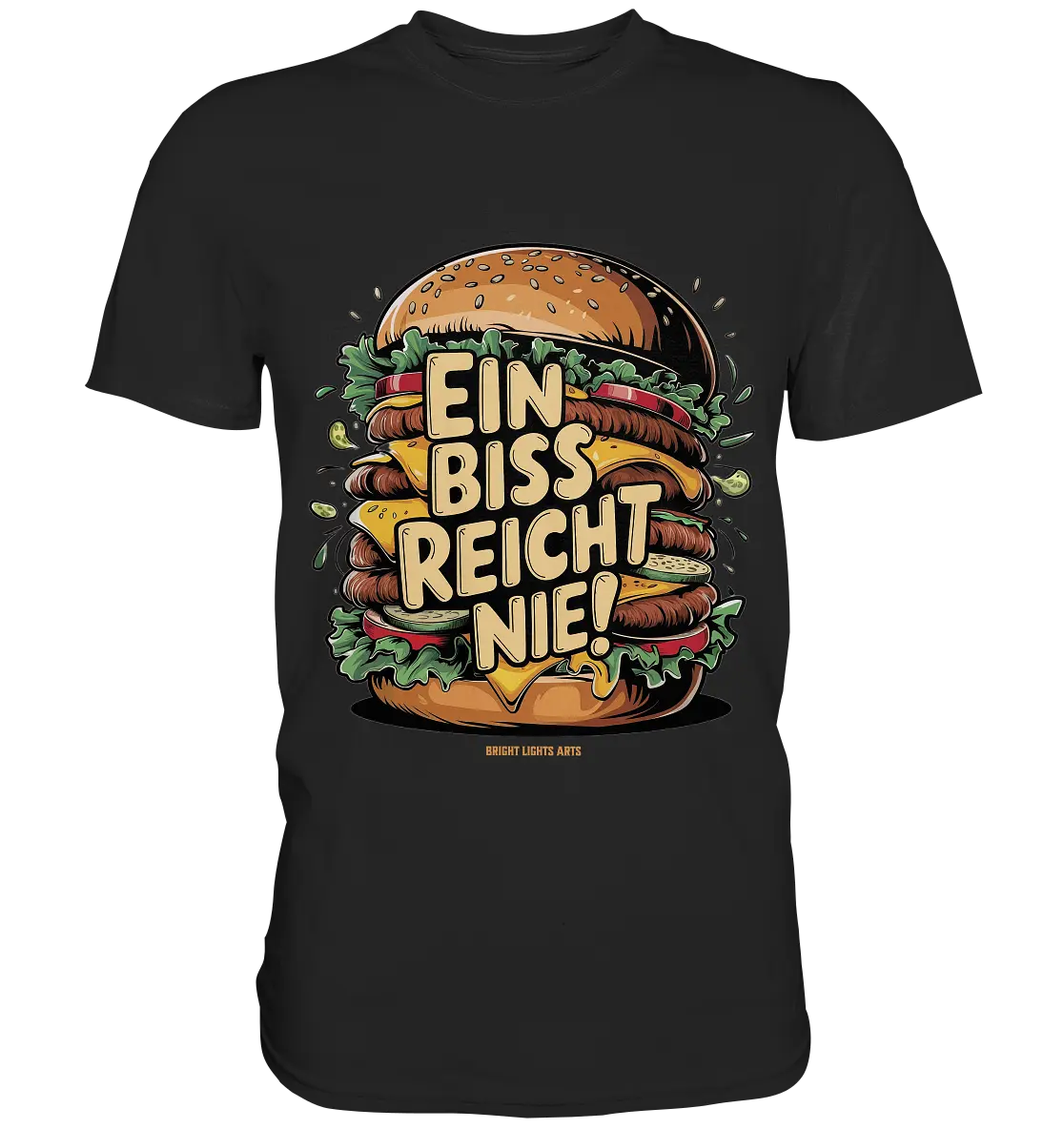 Ein Biss reicht nie – Der ultimative Burger - Premium Shirt Bright Lights Arts