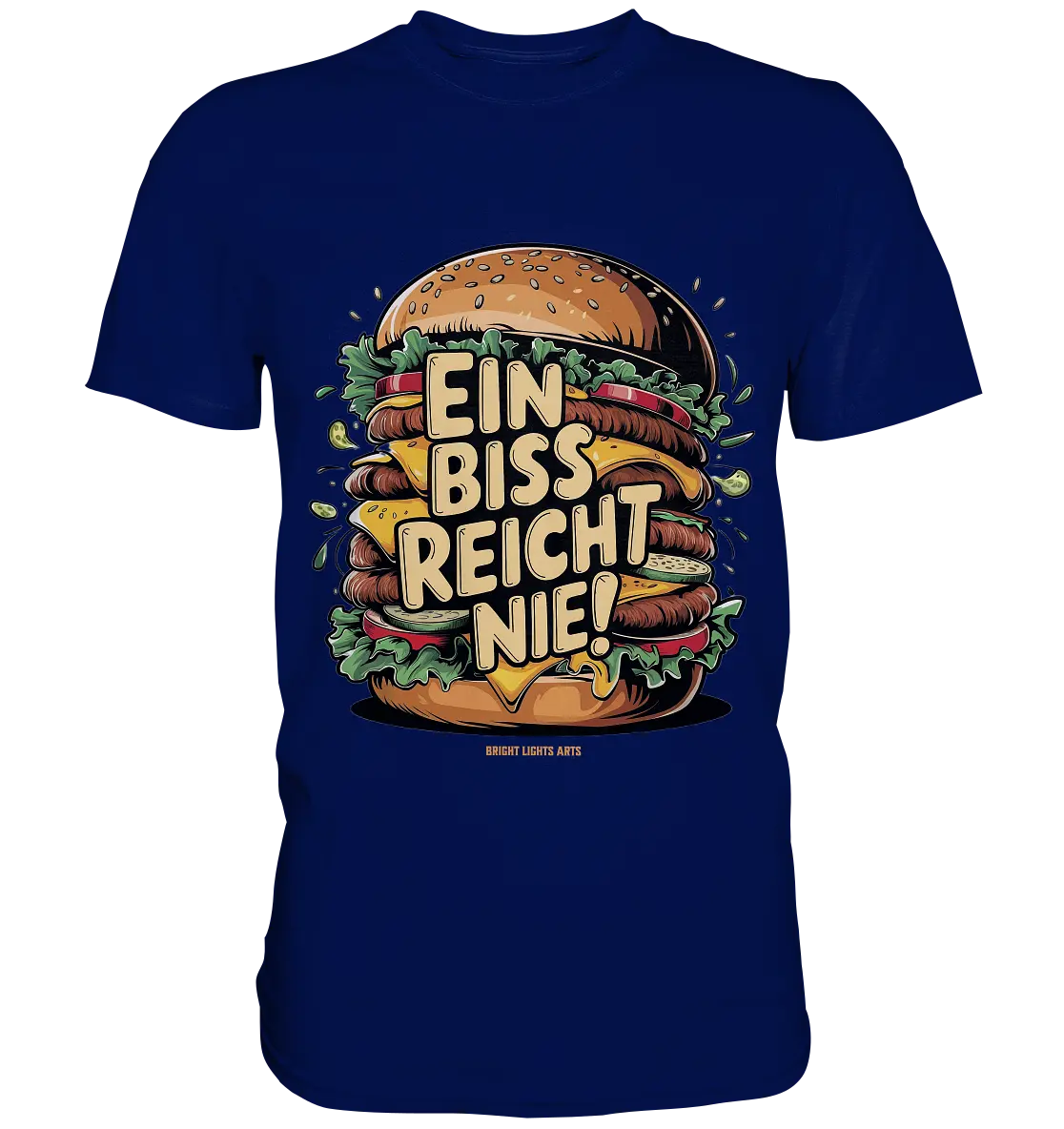 Ein Biss reicht nie – Der ultimative Burger - Premium Shirt Bright Lights Arts