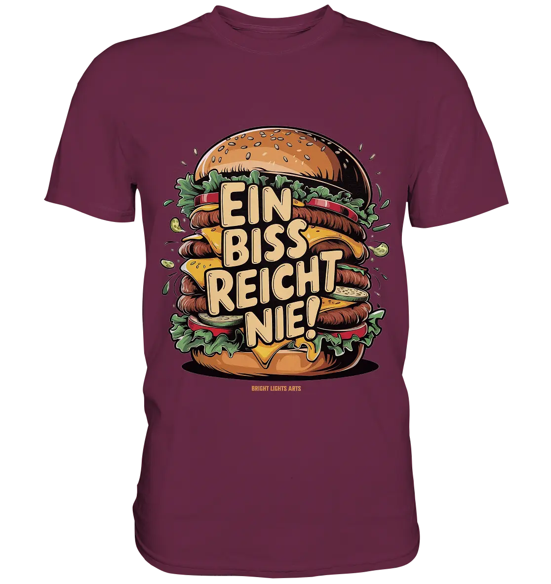 Ein Biss reicht nie – Der ultimative Burger - Premium Shirt Bright Lights Arts