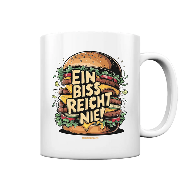 Ein Biss reicht nie – Der ultimative Burger - Tasse glossy Bright Lights Arts