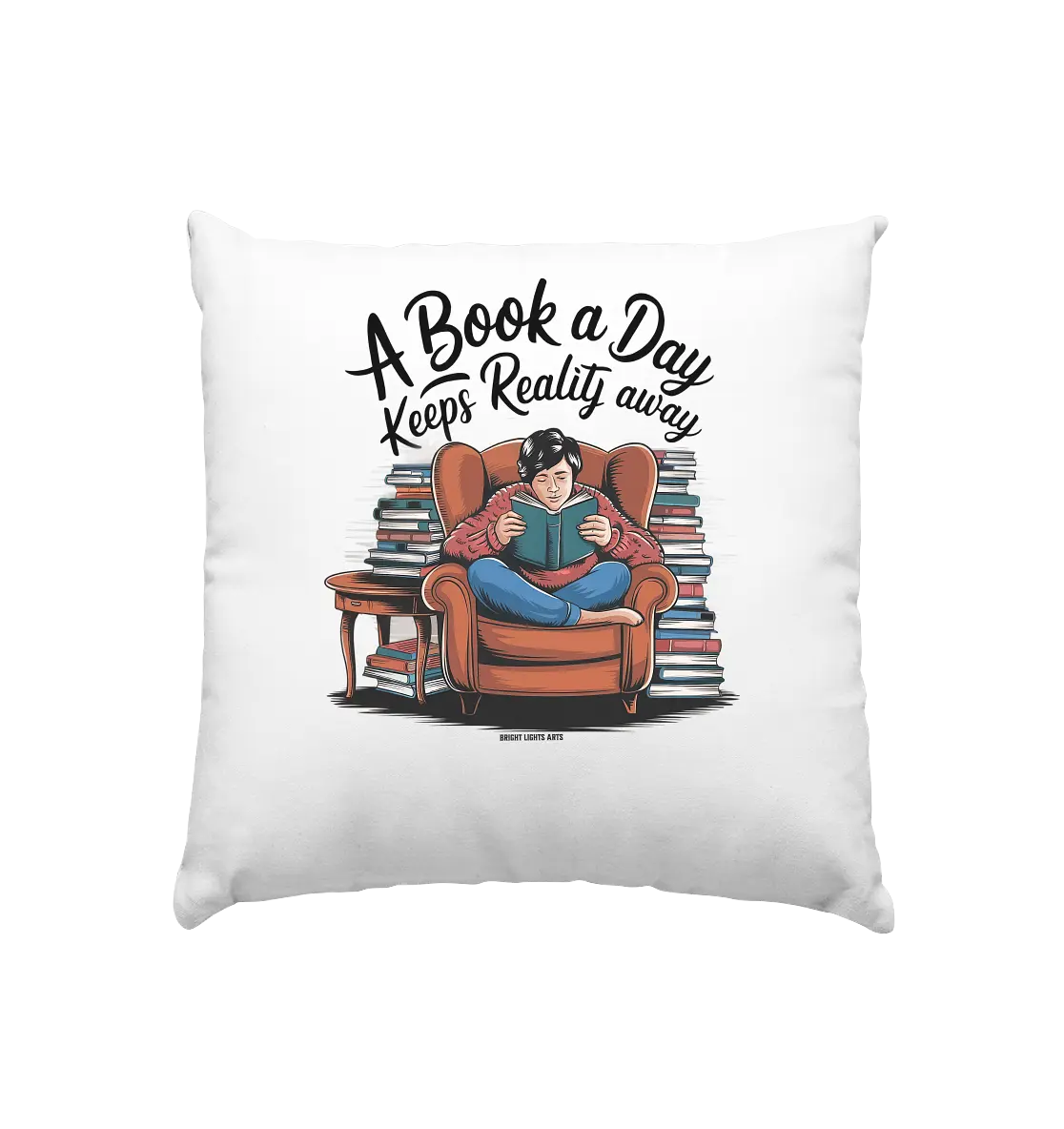 Ein Buch am Tag – Fantasie statt Realität - Kissen 40x40cm Bright Lights Arts