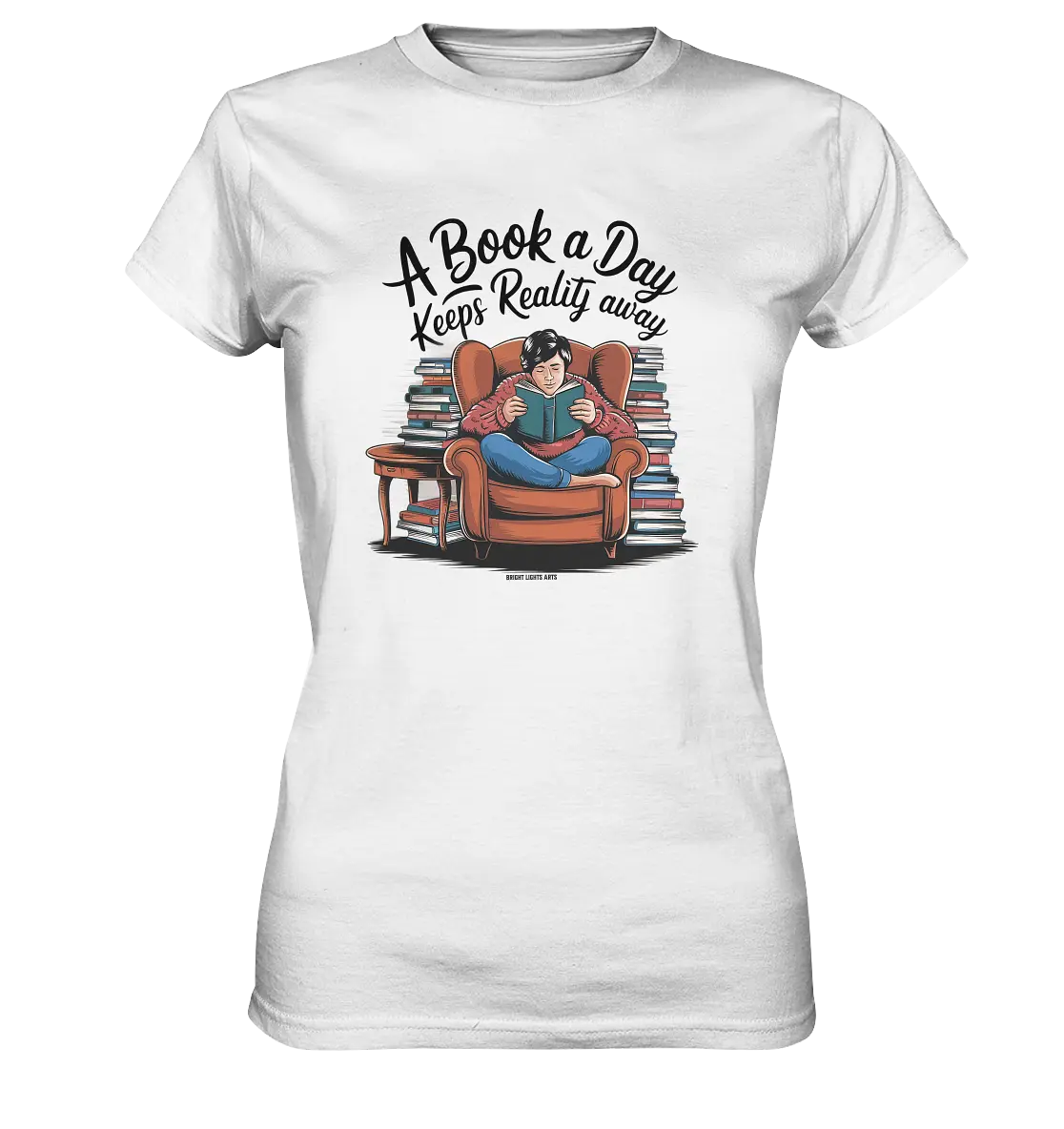Ein Buch am Tag – Fantasie statt Realität - Ladies Premium Shirt Bright Lights Arts