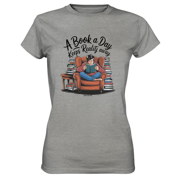 Ein Buch am Tag – Fantasie statt Realität - Ladies Premium Shirt Bright Lights Arts