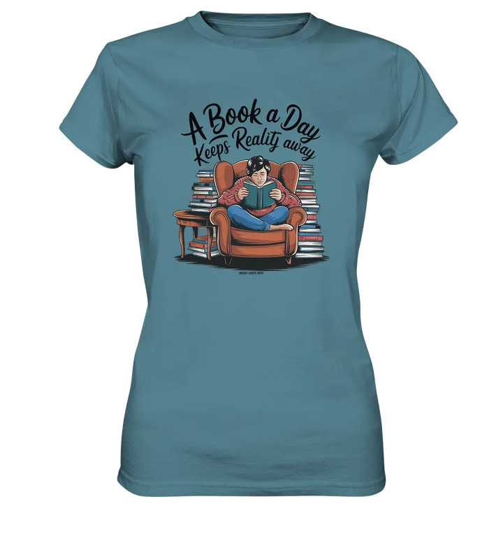 Ein Buch am Tag – Fantasie statt Realität - Ladies Premium Shirt Bright Lights Arts