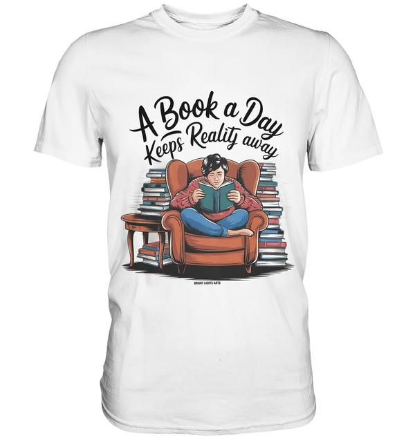 Ein Buch am Tag – Fantasie statt Realität - Premium Shirt Bright Lights Arts