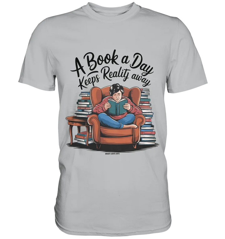 Ein Buch am Tag – Fantasie statt Realität - Premium Shirt Bright Lights Arts