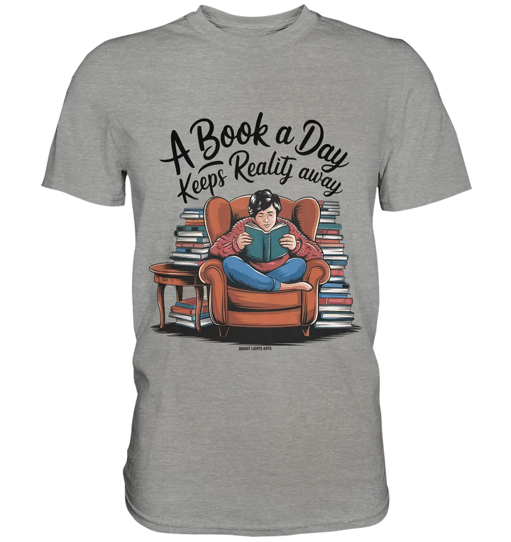 Ein Buch am Tag – Fantasie statt Realität - Premium Shirt Bright Lights Arts