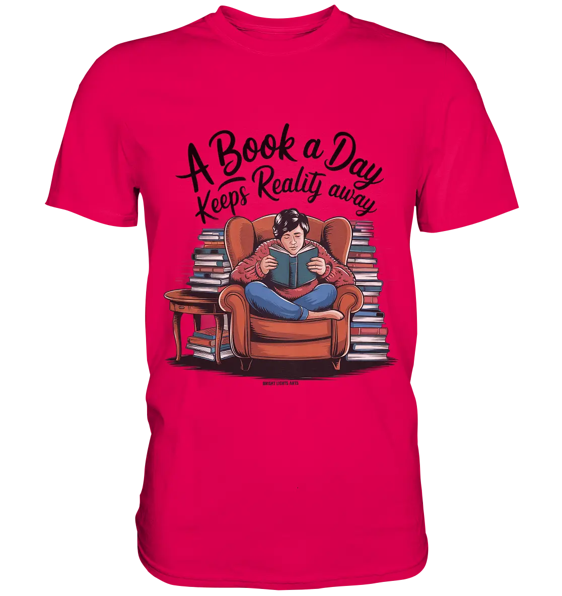 Ein Buch am Tag – Fantasie statt Realität - Premium Shirt Bright Lights Arts