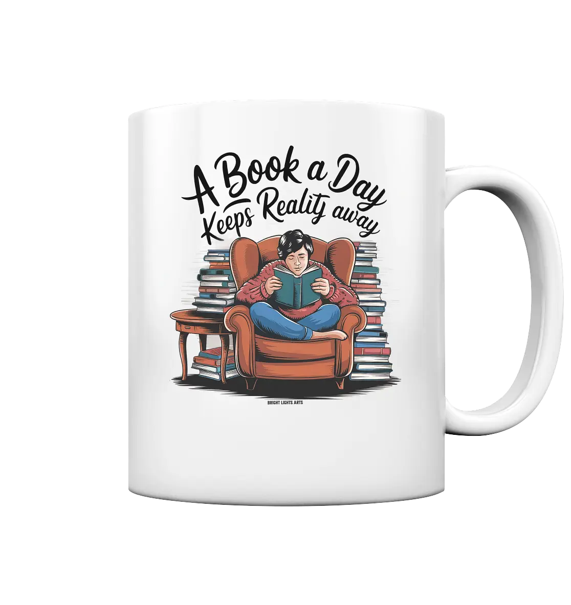 Ein Buch am Tag – Fantasie statt Realität - Tasse glossy Bright Lights Arts