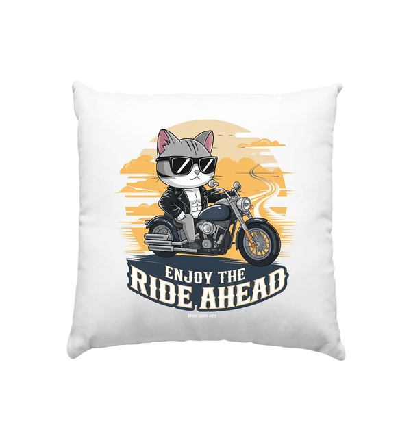 Enjoy the Ride Ahead - Katze auf Motorrad ins Abenteuer - Kissen 40x40cm Bright Lights Arts