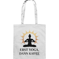 Erst Yoga, dann Kaffee - Baumwolltasche Bright Lights Arts