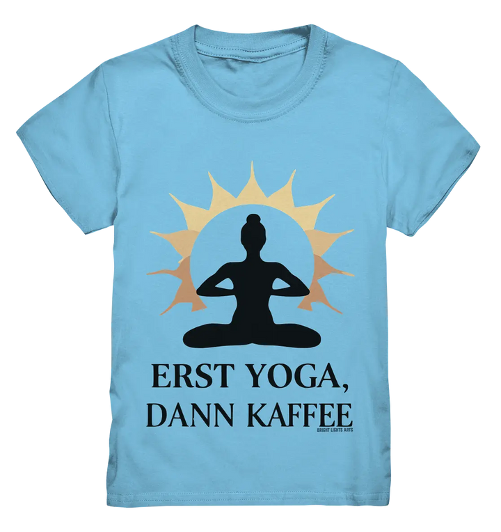 Erst Yoga, dann Kaffee - Kids Premium Shirt Bright Lights Arts