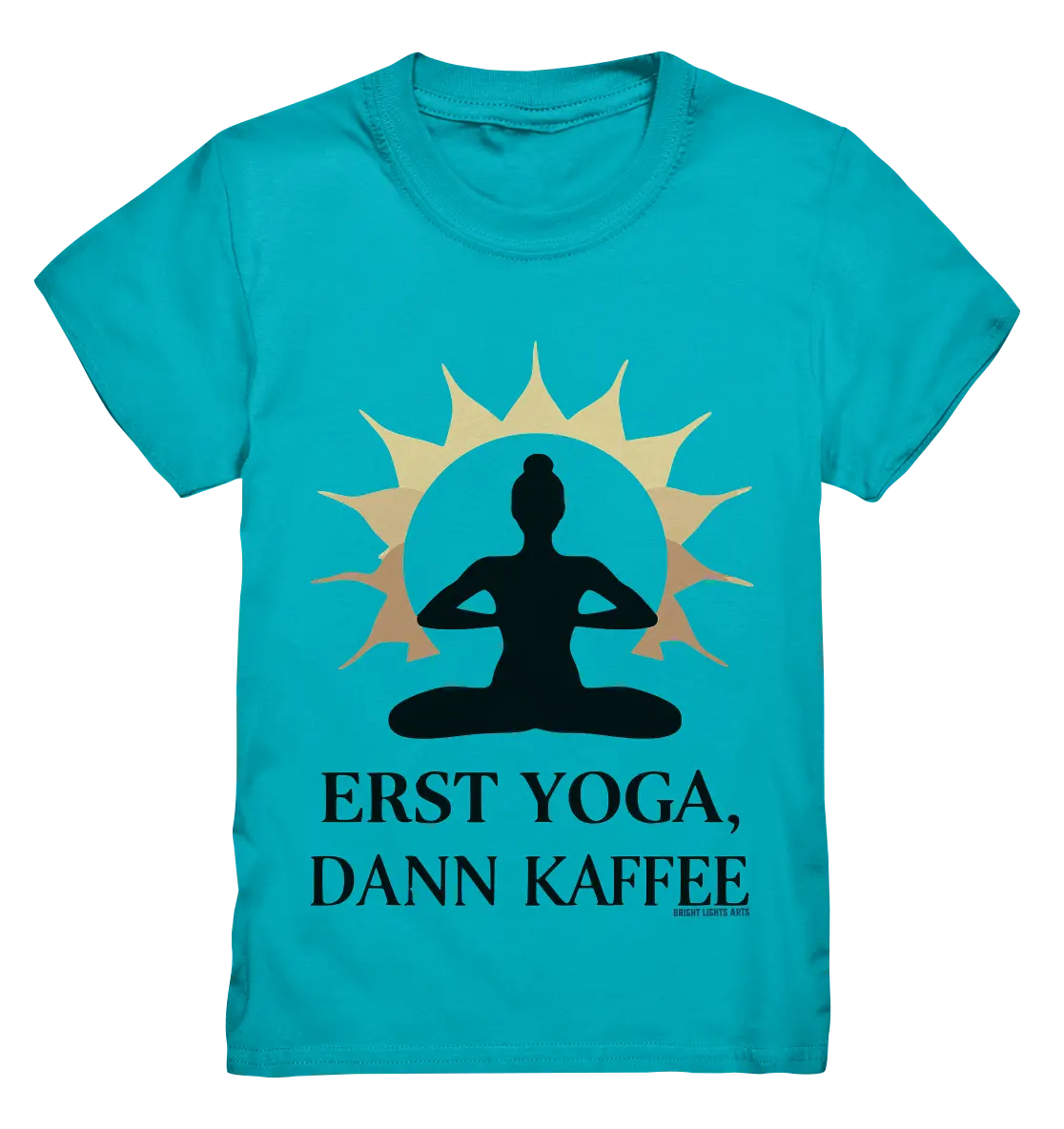 Erst Yoga, dann Kaffee - Kids Premium Shirt Bright Lights Arts