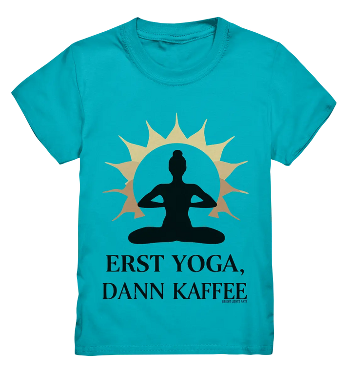 Erst Yoga, dann Kaffee - Kids Premium Shirt Bright Lights Arts