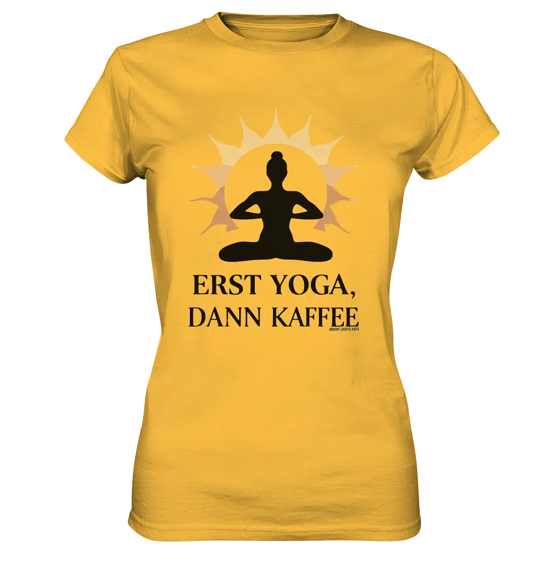 Erst Yoga, dann Kaffee - Ladies Premium Shirt Bright Lights Arts