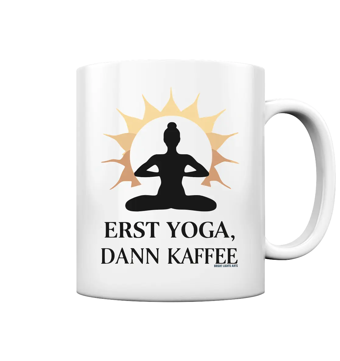 Erst Yoga, dann Kaffee - Tasse glossy Bright Lights Arts