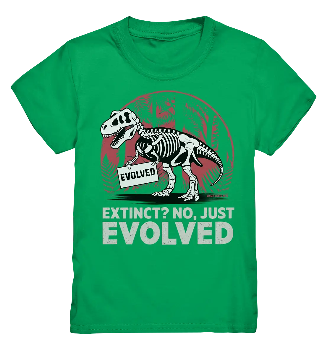 Extinct? No, Just Evolved - Dinosaurier & Evolution - Kids Premium Shirt Bright Lights Arts