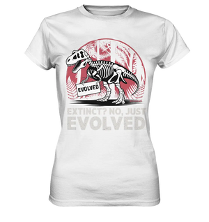 Extinct? No, Just Evolved - Dinosaurier & Evolution - Ladies Premium Shirt Bright Lights Arts