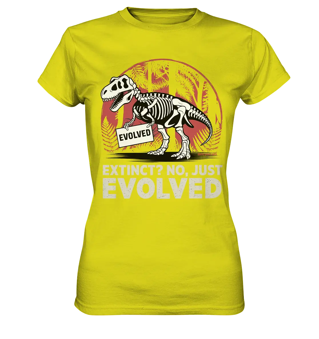 Extinct? No, Just Evolved - Dinosaurier & Evolution - Ladies Premium Shirt Bright Lights Arts
