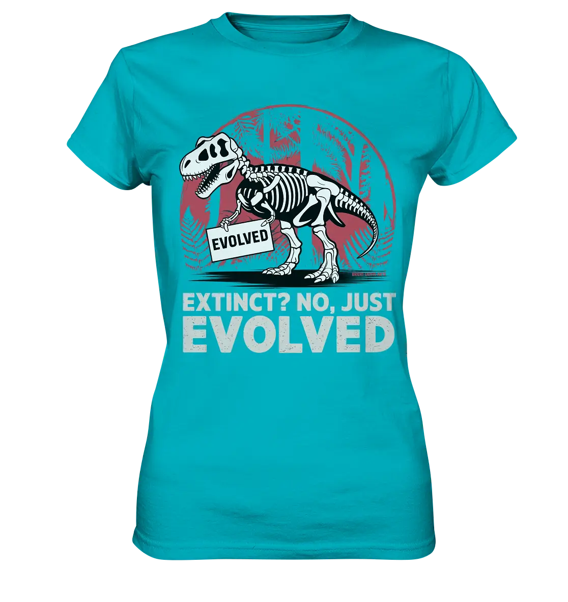 Extinct? No, Just Evolved - Dinosaurier & Evolution - Ladies Premium Shirt Bright Lights Arts