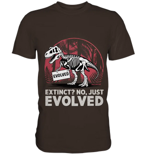 Extinct? No, Just Evolved - Dinosaurier & Evolution - Premium Shirt Bright Lights Arts