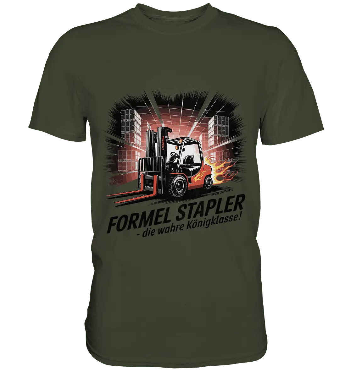 Formel Stapler – Die Königsklasse der Flurförderfahrzeuge - Premium Shirt - Bright Lights Arts