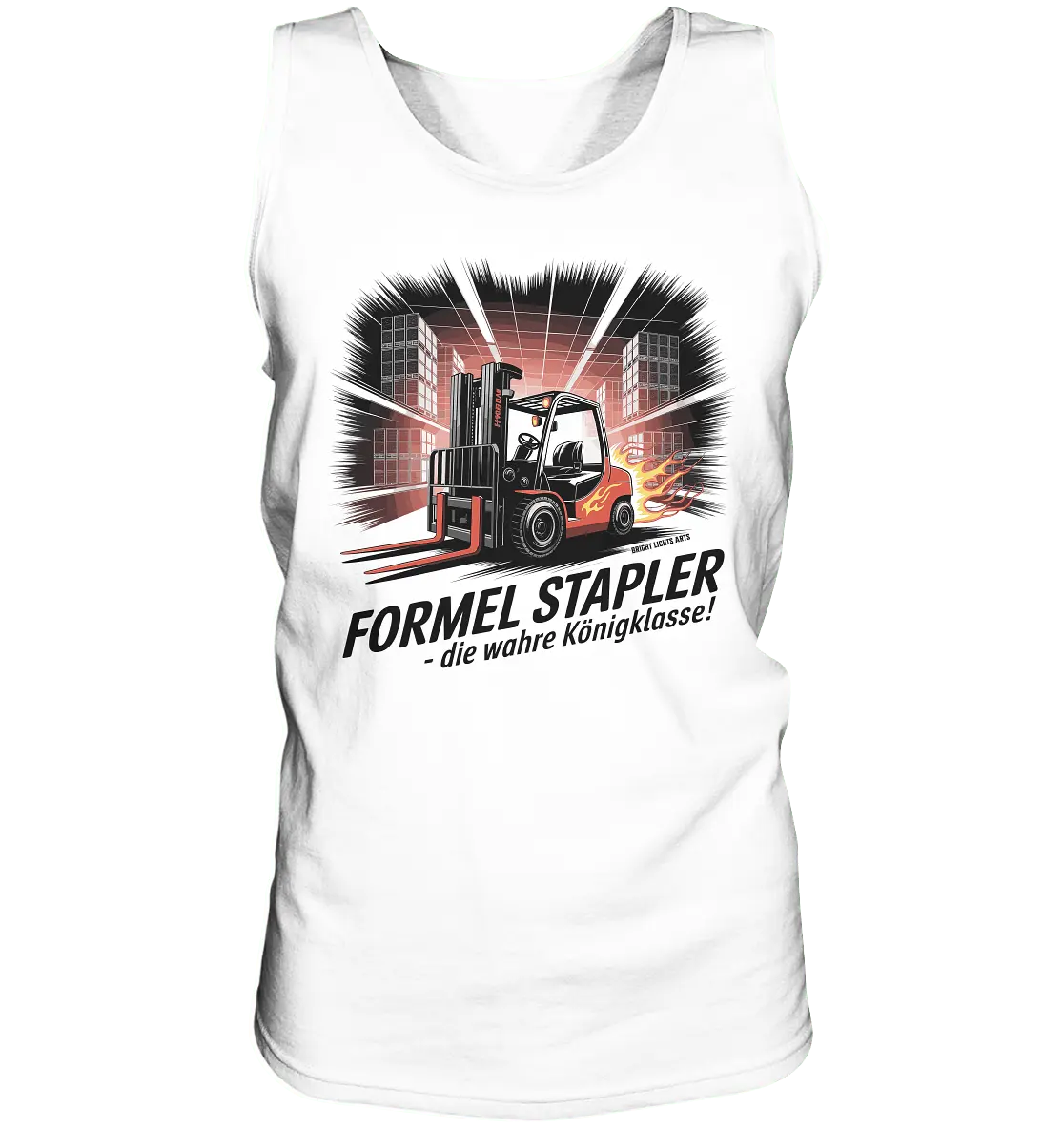 Formel Stapler – Die Königsklasse der Flurförderfahrzeuge - Relaxed Tank Top - Bright Lights Arts