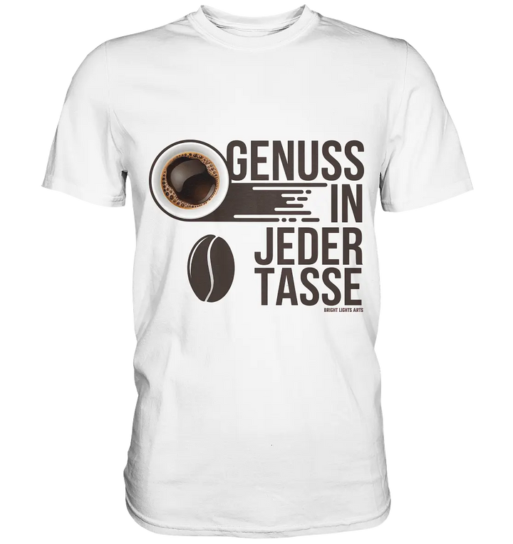 Genuss in jeder Tasse – Minimalistisches Kaffeeglück - Premium Shirt Bright Lights Arts