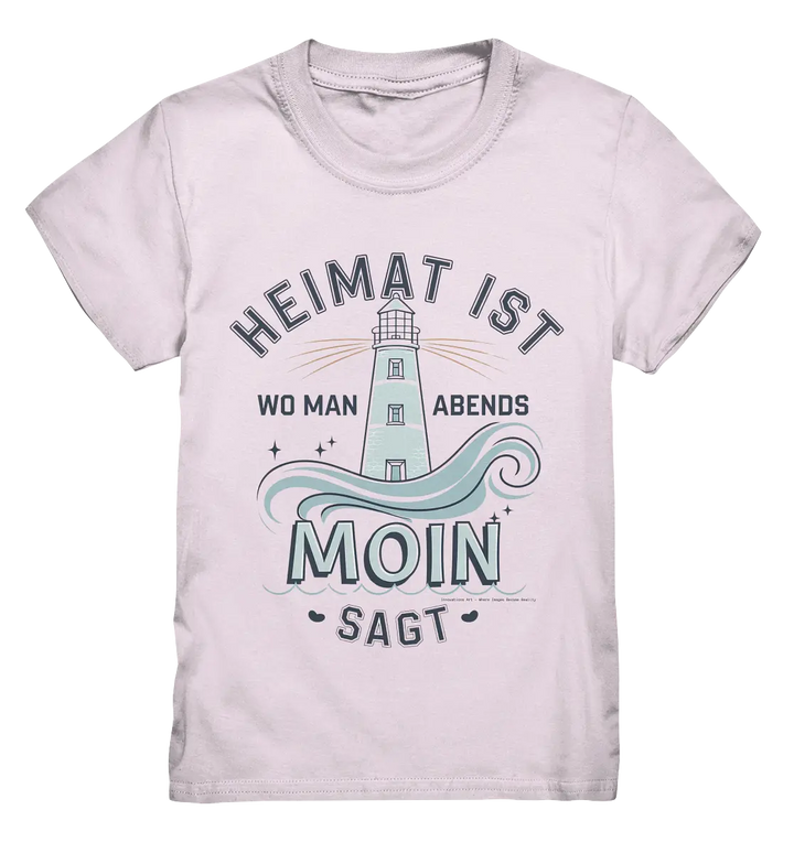 Heimat ist, wo man Moin sagt der Leuchtturm - Kids Premium Shirt Bright Lights Arts